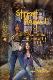 Cover of: Street Magic II: An Urban Fantasy Anthology by Lyn Worthen