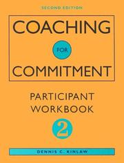 Coaching for Commitment by Dennis C. Kinlaw
