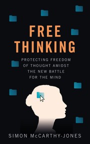 Cover of: Freethinking: Protecting Freedom of Thought Amidst the New Battle for the Mind