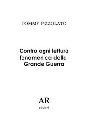 Contro ogni lettura fenomenica della Grande Guerra