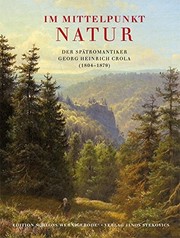 Im Mittelpunkt: Natur by Georg Heinrich Crola