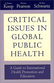 Cover of: Critical Issues in Global Health by M. Roy Schwarz