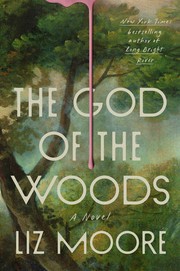 Cover of: God of the Woods by Liz Moore, Liz Moore - undifferentiated