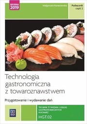 Technologia gastronomiczna z towaroznawstwem 2 by Małgorzata Konarzewska