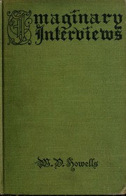 Cover of: Imaginary interviews by William Dean Howells, William Dean Howells