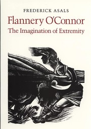 Cover of: Flannery O'Connor, the imagination of extremity