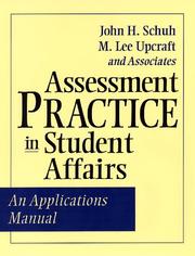 Cover of: Assessment Practice in Student Affairs | John H. Schuh