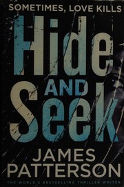 Cover of: Hide and Seek by James Patterson, James Patterson
