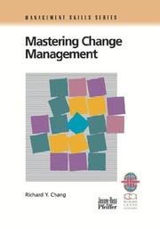 Cover of: Mastering change management: a practical guide to turning obstacles into opportunities