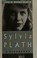 Cover of: Sylvia Plath, a biography