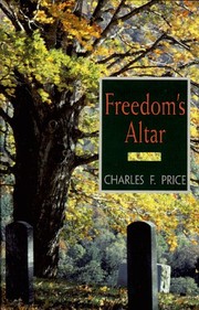 Cover of: Freedom's Altar by Charles F. Price, Charles F. Price