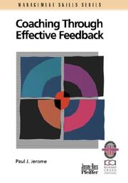 Cover of: Coaching Through Effective Feedback (Management Skills Series) | Paul J. Jerome