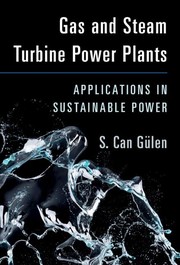 Cover of: Gas and Steam Turbine Power Plants: Applications in Sustainable Power