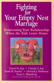 Cover of: Fighting for your empty nest marriage by David H. Arp ... [et al.].