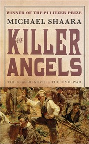 Cover of: The killer angels by Michael Shaara, Michael Shaara