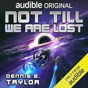 Cover of: Not Till We Are Lost