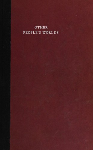 Other people's worlds by William Trevor, William Trevor