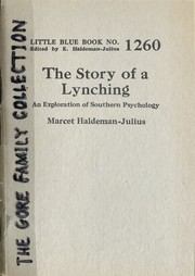 Cover of: The Story of A Lynching: An Exploration of Southern psychology by Marcet Haldeman-Julius