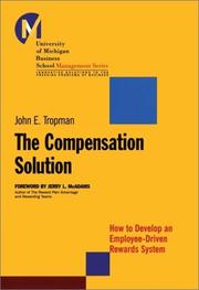 The Compensation Solution by John E. Tropman