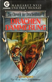 Cover of: Die Chronik der Drachenlanze 06: Drachendämmerung by Margaret Weis, Tracy Hickman