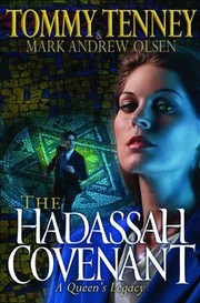 Cover of: Hadassah Covenant by Tommy Tenney, Mark Andrew Olsen, Tommy Tenney