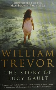 Cover of: The Story of Lucy Gault by William Trevor, William Trevor