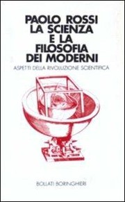 Cover of: La scienza e la filosofia dei moderni: Aspetti della rivoluzione scientifica