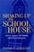 Cover of: Shaking Up the Schoolhouse