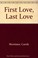 Cover of: First Love, Last Love