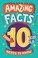 Cover of: Amazing Facts Every 10 Year Old Needs to Know