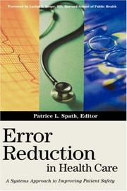 Error Reduction in Health Care by Patrice L. Spath