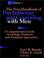 Cover of: The New Handbook of Psychotherapy and Counseling with Men, A Comprehensive Guide to Settings, Problems, and Treatment Approaches, Volume One