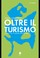 Cover of: Oltre il turismo