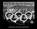 Cover of: Why Do We Hate the Olympics?