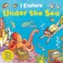 Cover of: I Explore under the Sea