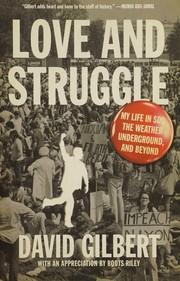 Cover of: Love and struggle by David Gilbert, Boots Riley, David Gilbert