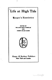 Cover of: Life at high tide by William Dean Howells, Henry Mills Alden, Henry Mills 1836-1919 Alden, William Dean Howells