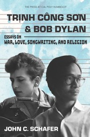 Cover of: Trinh Cong Son and Bob Dylan: Essays on War, Love, Songwriting, and Religion