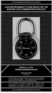 Cover of: Law Enforcement Code Book for the Master Lock Combination Padlock by By Matthew L. Lease.