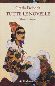 Cover of: Tutte le novelle: Volume I | 1890-1915