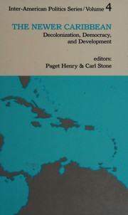 Cover of: The Newer Caribbean: decolonization, democracy and development