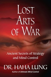 Cover of: Lost Arts of War: Ancient Secrets of Strategy and Mind Control