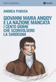 Giovanni Maria Angioy e la nazione mancata by Andrea Pubusa