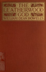 The Leatherwood God by William Dean Howells