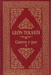 Cover of: Guerra y paz.[Tomo II]