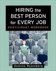 Cover of: Hiring the best person for every job by DeAnne Rosenberg, DeAnne Rosenberg