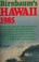 Cover of: Birnbaum's Hawaii 1985