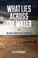 Cover of: What lies across the water