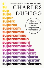 Cover of: Supercommunicators: How to Unlock the Secret Language of Connection