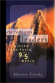 Cover of: Devotions for leaders: living your faith in a 9 - 5 world
